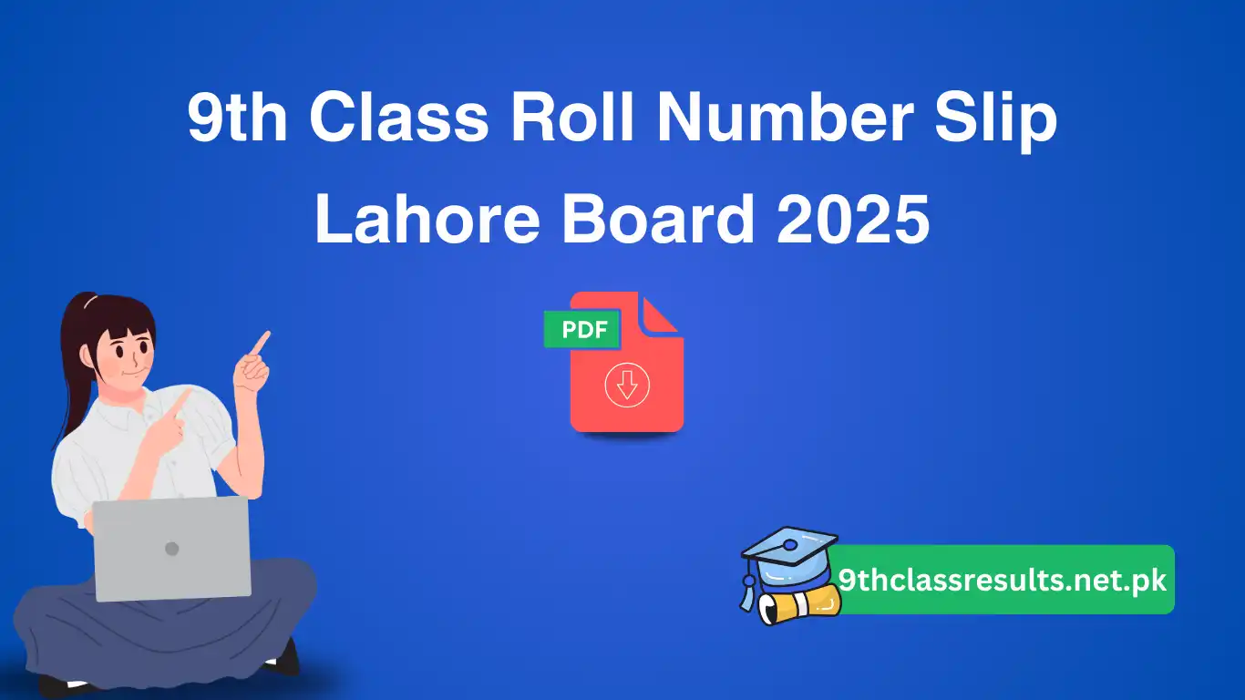 9th Class Roll Number Slip Lahore Board 2025