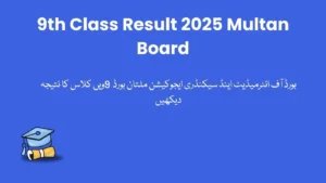 9th Class Result 2025 Multan Board