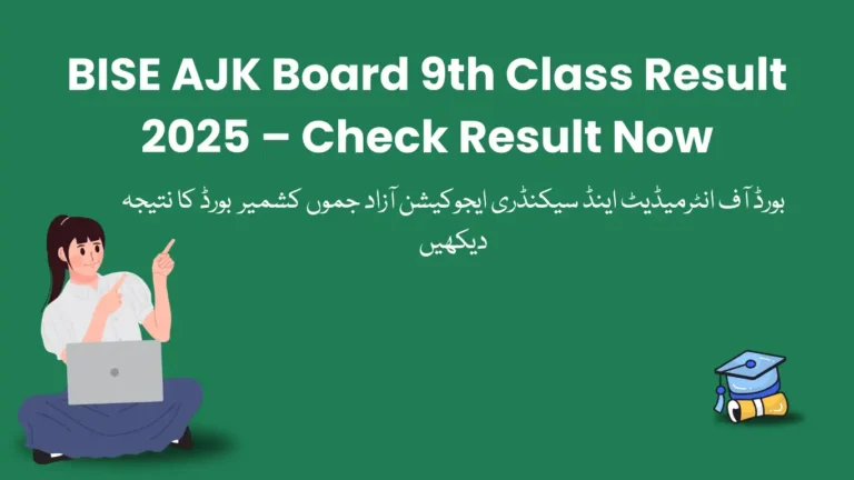 BISE AJK Board 9th Class Result 2025 – Check Result Now